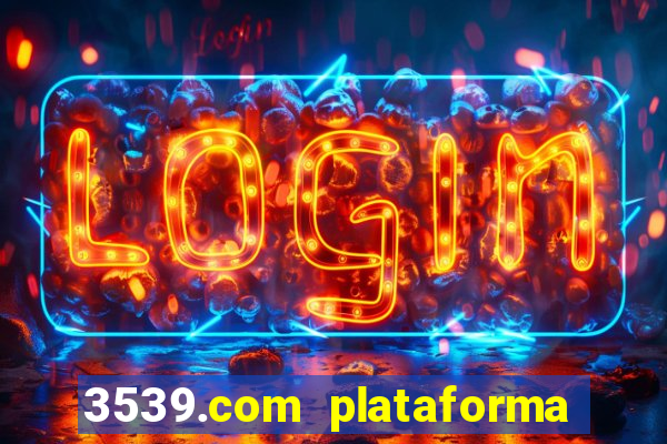 3539.com plataforma de jogos